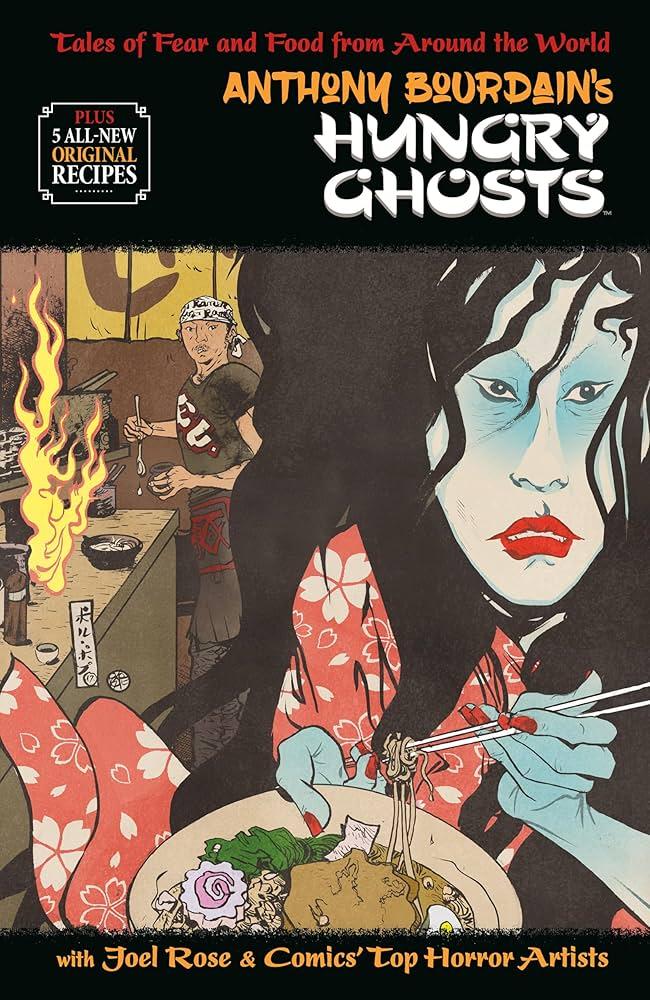 ANTHONY BOURDAINS HUNGRY GHOSTS HC NEW PTG