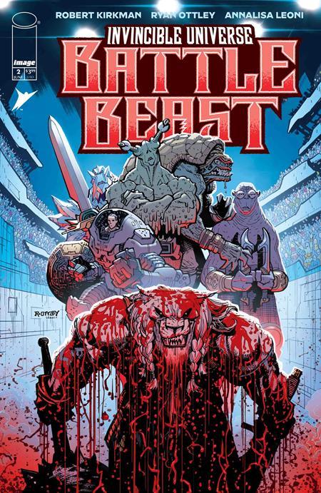 INVINCIBLE UNIVERSE BATTLE BEAST #2 CVR A RYAN OTTLEY AND ANNALISA LEONI