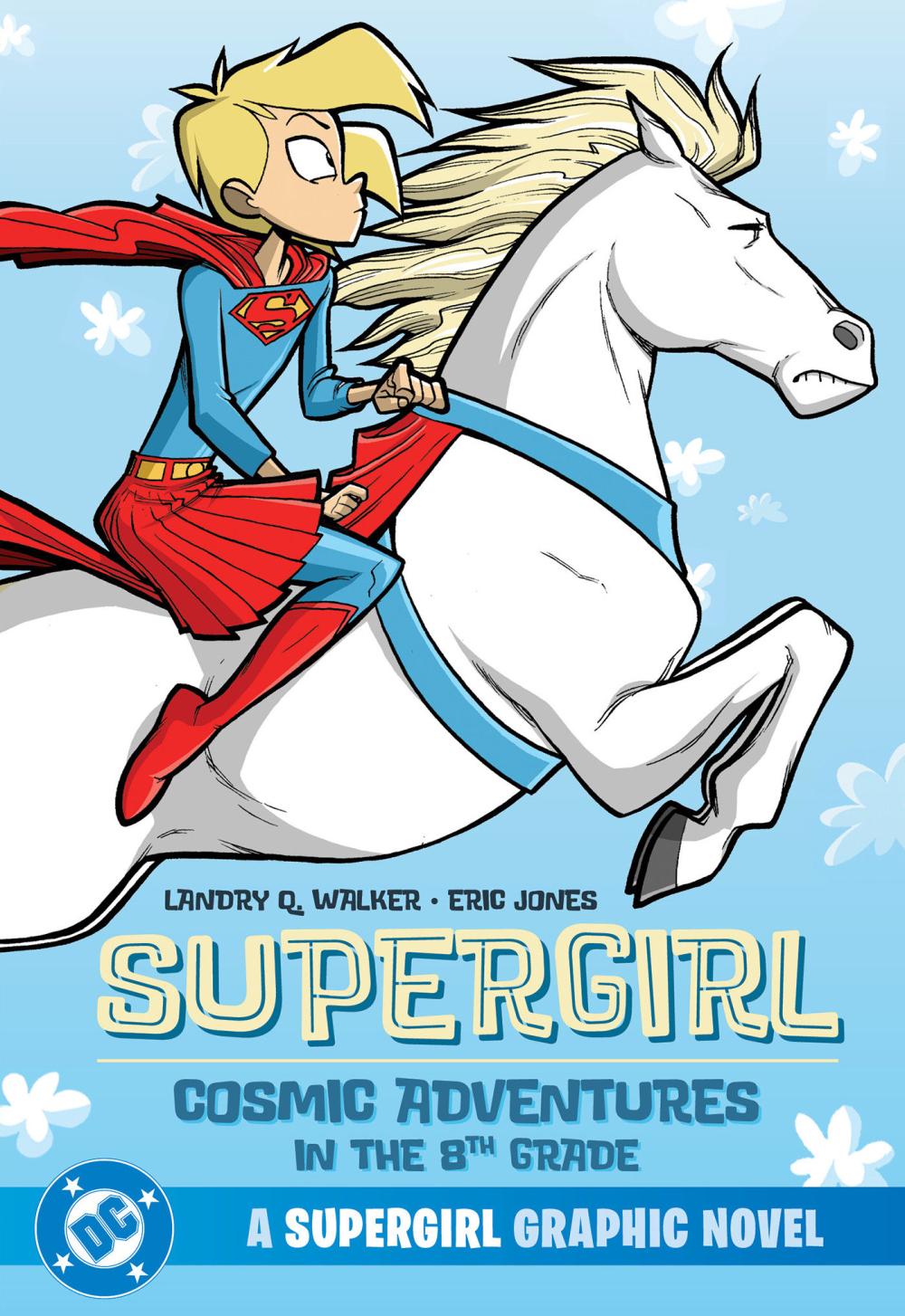 SUPERGIRL COSMIC ADVENTURES IN THE 8TH GRADE NEW EDITION TP