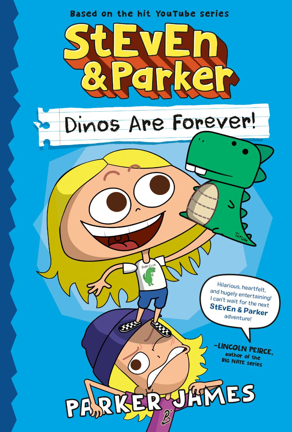 STEVEN AND PARKER DINOS ARE FOREVER