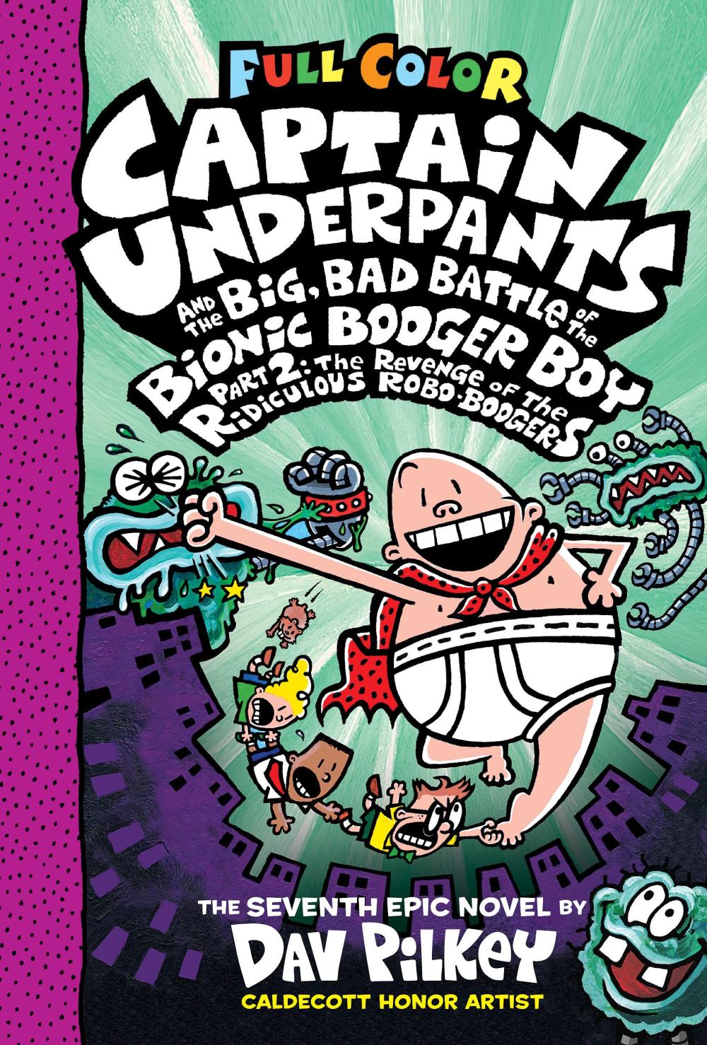 CAPTAIN UNDERPANTS AND THE BIG BAD BATTLE OF THE BIONIC BOOGER BOY PT 2