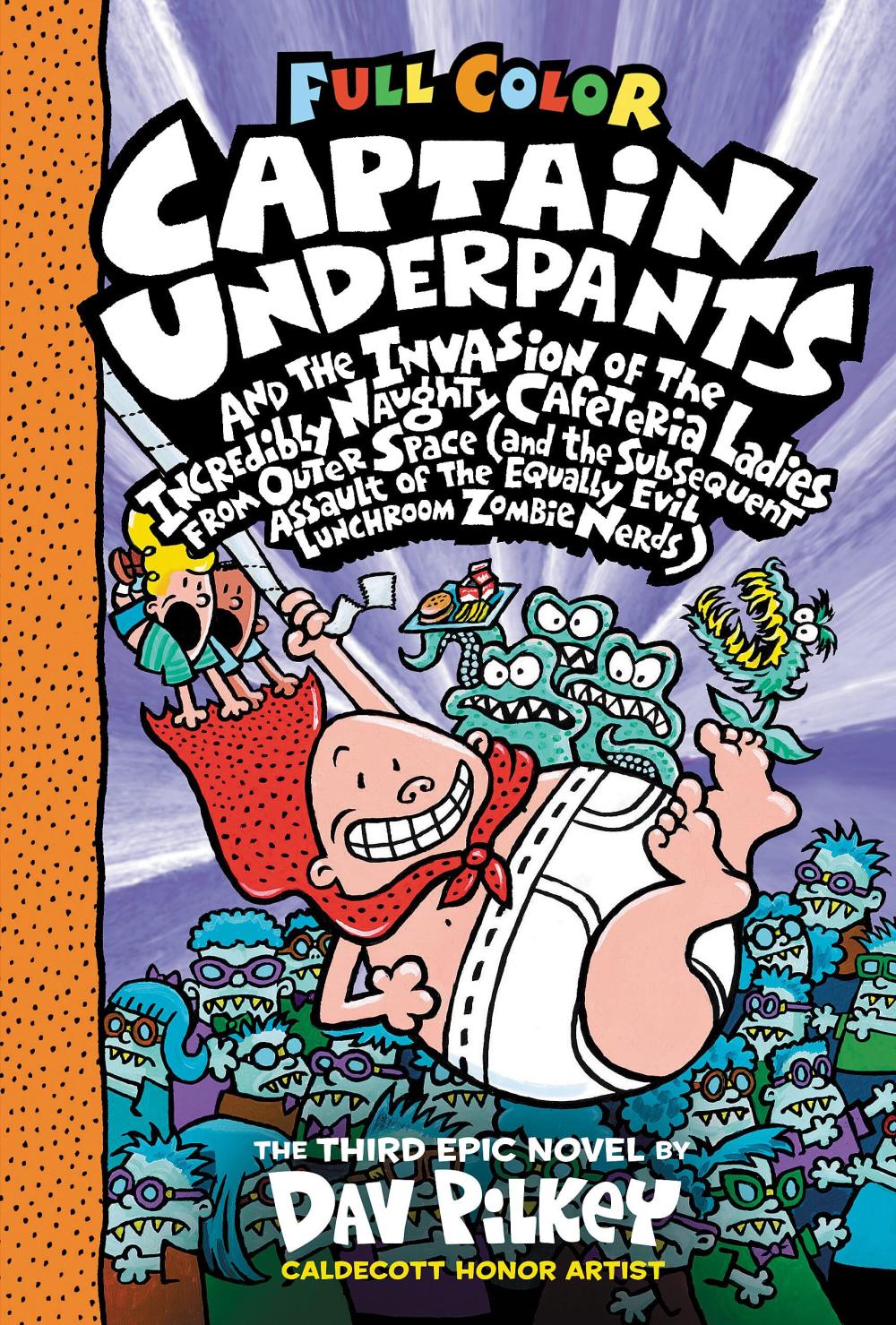 CAPTAIN UNDERPANTS AND THE INVASION OF THE INCREDIBLY NAUGHTY CAFETERIA LADIES
