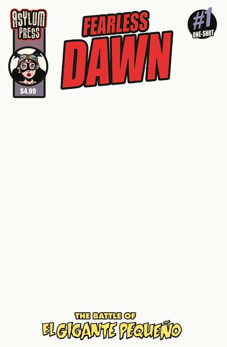 FEARLESS DAWN THE BATTLE OF EL GIGANTE PEQUENO ONE-SHOT CVR C STEVE MANNION BLANK SKETCH VAR
