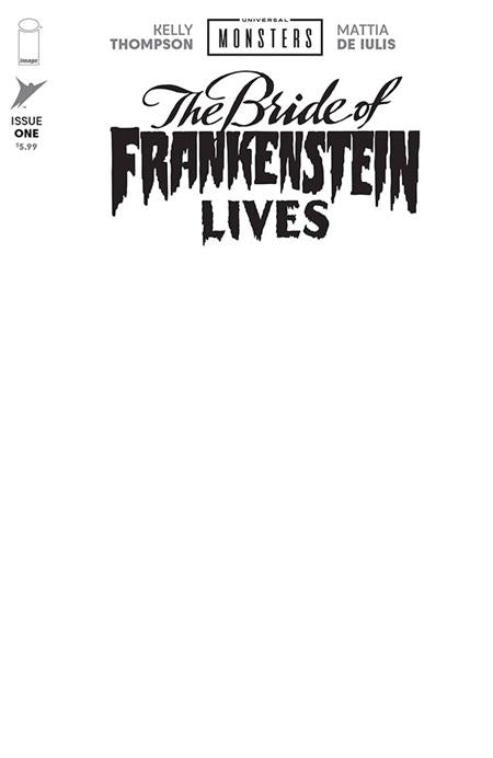 UNIVERSAL MONSTERS THE BRIDE OF FRANKENSTEIN LIVES #1 CVR I BLANK SKETCH VAR (OF 4)