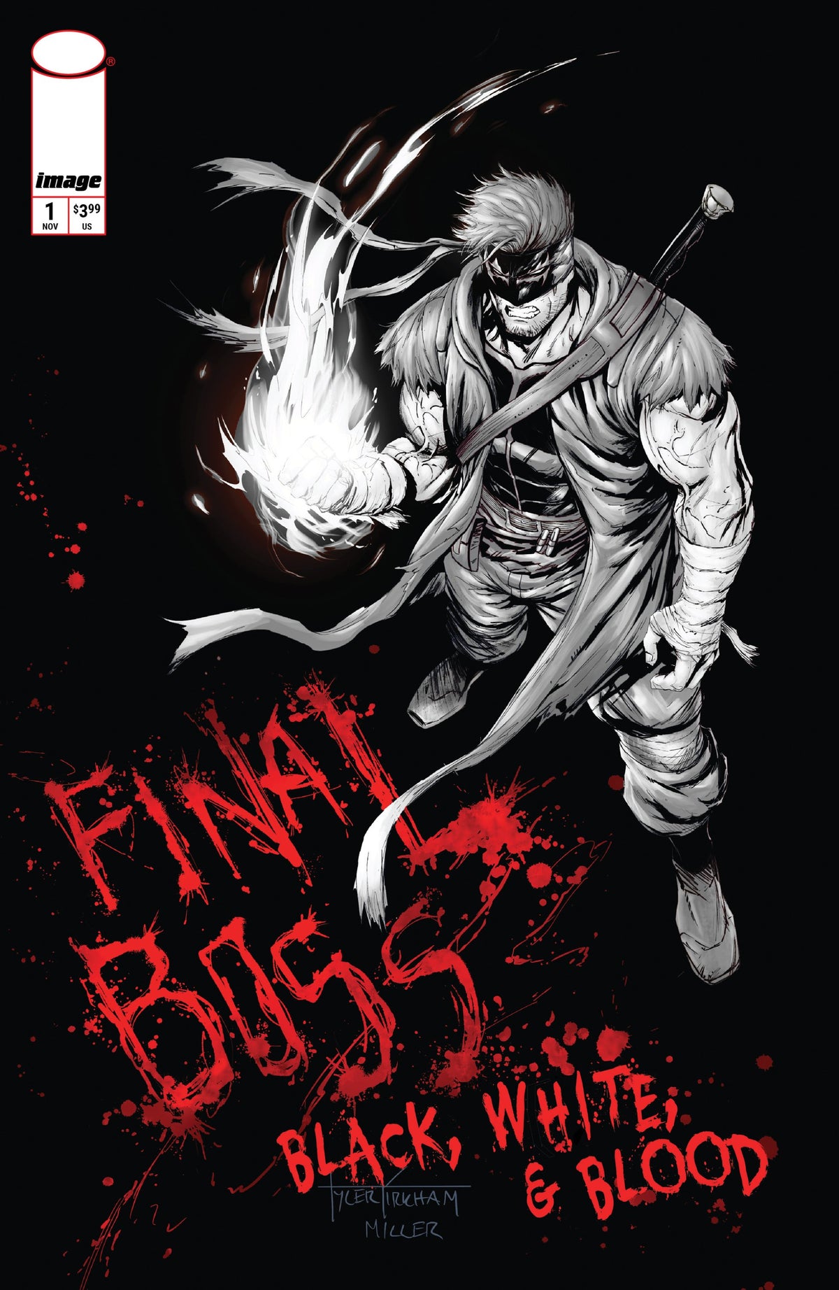 FINAL BOSS #1 BLACK WHITE AND BLOOD REPRINT CVR C TYLER KIRKHAM GRAFFITI VAR