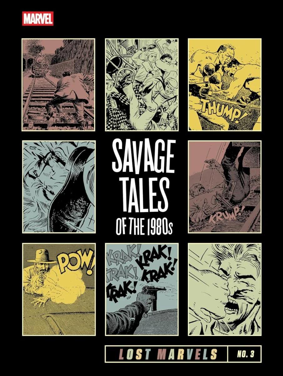 LOST MARVELS HC NO 03 SAVAGE TALES OF THE 1980S