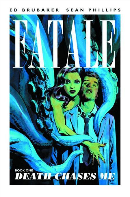 FATALE TP VOL 01 DEATH CHASES ME