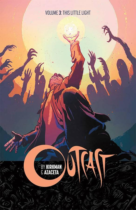 OUTCAST BY KIRKMAN & AZACETA TP VOL 03 LITTLE LIGHT