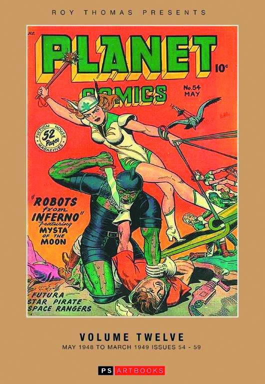 ROY THOMAS PRESENTS PLANET COMICS HC VOL 12