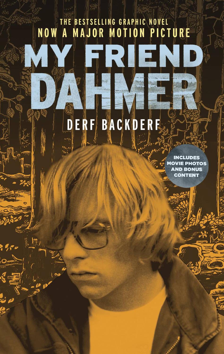 MY FRIEND DAHMER GN MOVIE TIE IN ED cover image