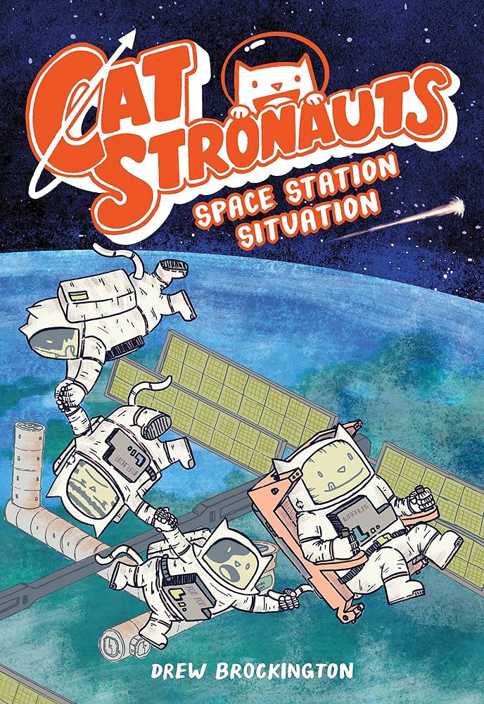 CATSTRONAUTS YR GN VOL 03 SPACE STATION SITUATION