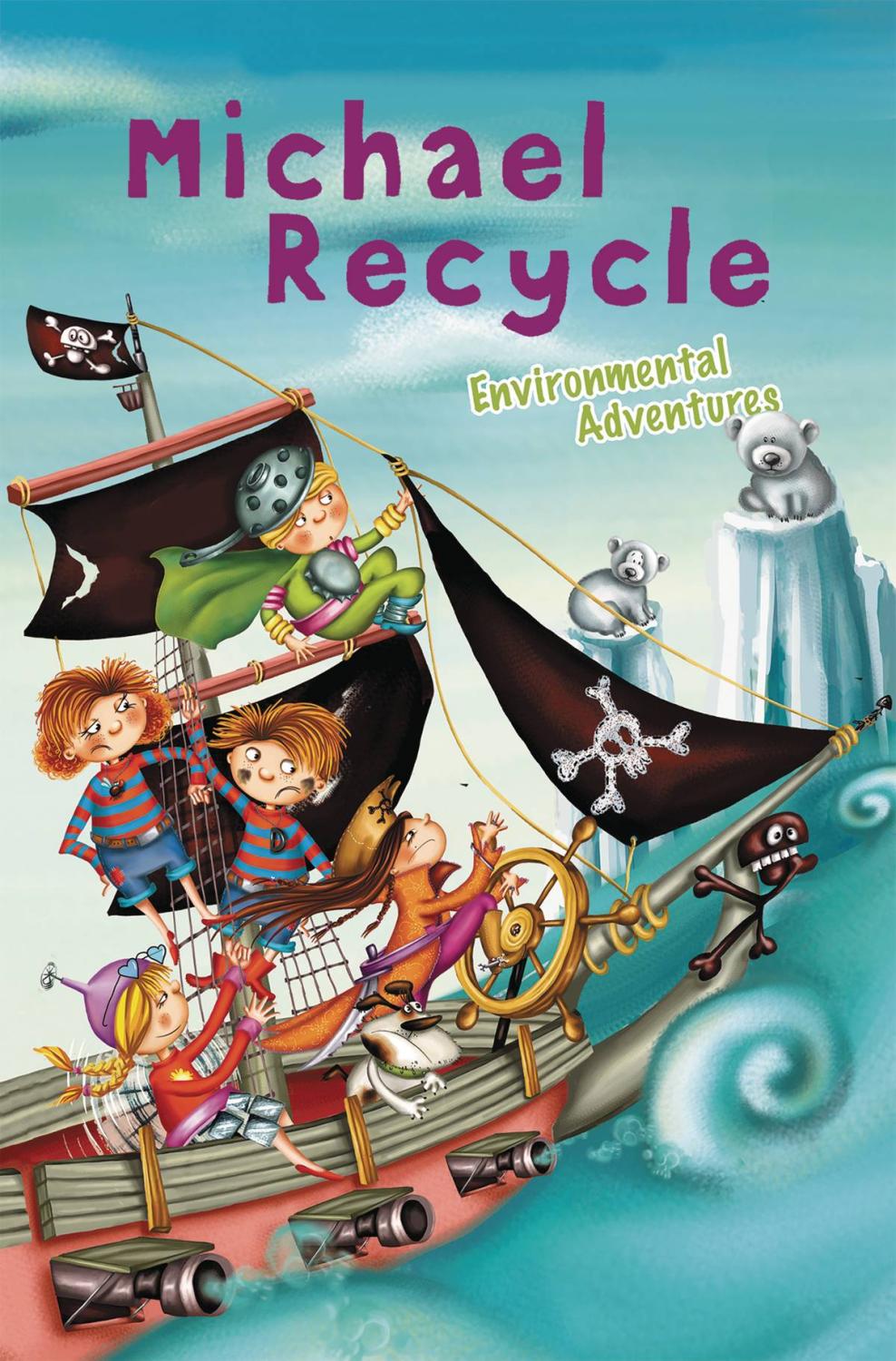 MICHAEL RECYCLE ENVIRONMENTAL ADVENTURES HC