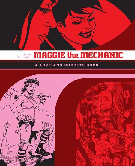 LOVE & ROCKETS LIBRARY JAIME GN VOL 01 MAGGIE MECHANIC