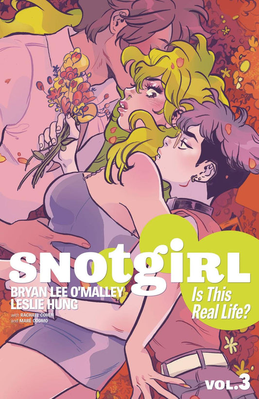 SNOTGIRL TP VOL 03 IS THIS REAL LIFE