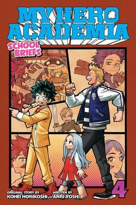 MY HERO ACADEMIA SCHOOL BRIEFS NOVEL SC VOL 04