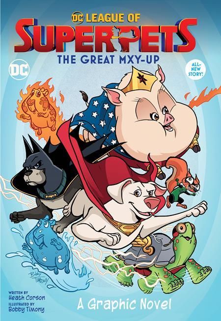 DC LEAGUE OF SUPER-PETS THE GREAT MXY-UP TP