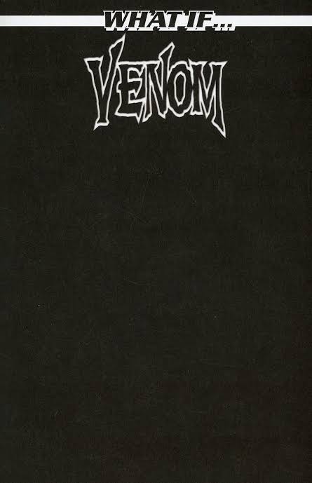 WHAT IF VENOM #1 BLACK BLANK COVER VAR