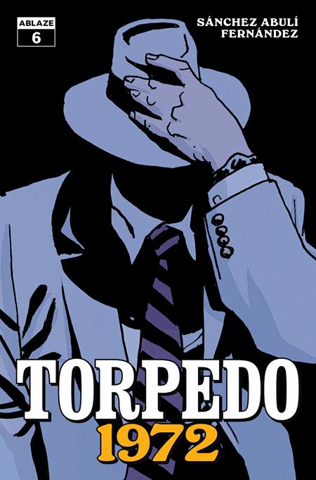 TORPEDO 1972 #6 CVR A LEANDRO FERNANDEZ (OF 6)