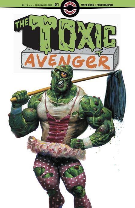 TOXIC AVENGER #1 CVR A FRED HARPER OF 5