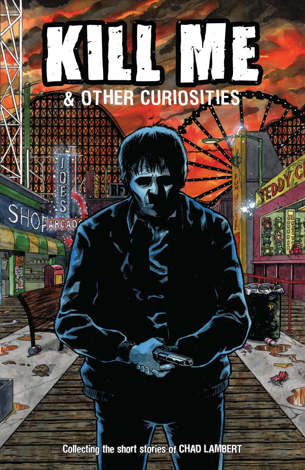 KILL ME AND OTHER CURIOSITIES TP