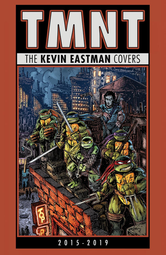 TEENAGE MUTANT NINJA TURTLES THE KEVIN EASTMAN COVERS 2015-2019 HC