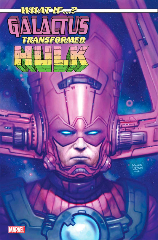 WHAT IF GALACTUS GALACTUS TRANSFORMED HULK #1 RYAN BROWN VAR CVR E