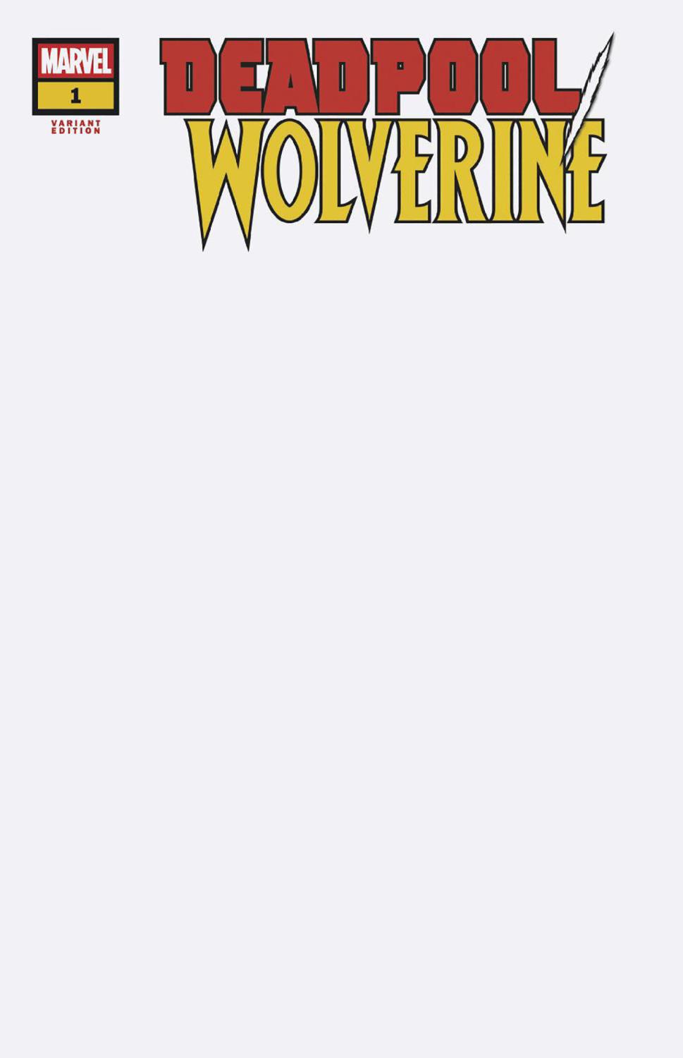 DEADPOOL WOLVERINE #1 BLANK COVER VAR CVR C