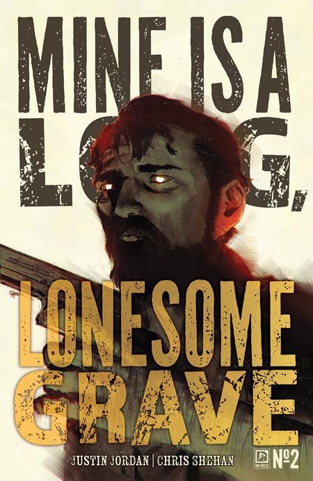 MINE IS A LONG LONESOME GRAVE #2 CVR A CHRIS SHEHAN OF 4