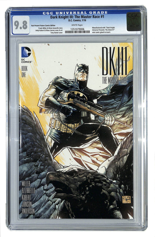 Dark Knight III: The Master Race 2016 #1 Past Present Future Comics Tony Daniel Cover - CGC 9.8 - $245.00