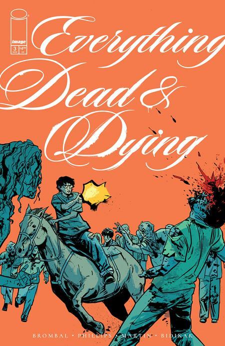 EVERYTHING DEAD & DYING #3 CVR B JACOB PHILLIPS GUNSHOT VAR (OF 5)
