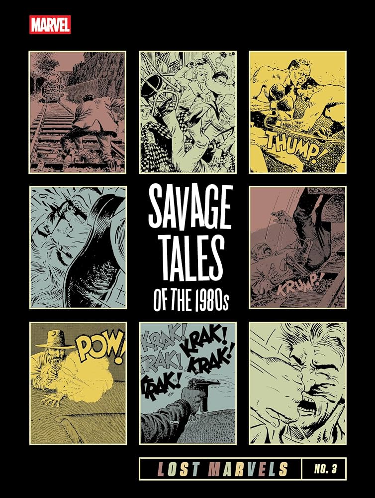 LOST MARVELS HC NO 03 SAVAGE TALES OF THE 1980S