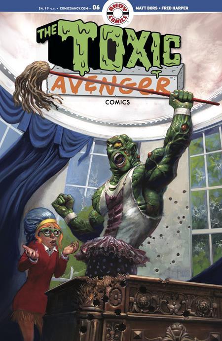 TOXIC AVENGER COMICS #6 CVR A FRED HARPER