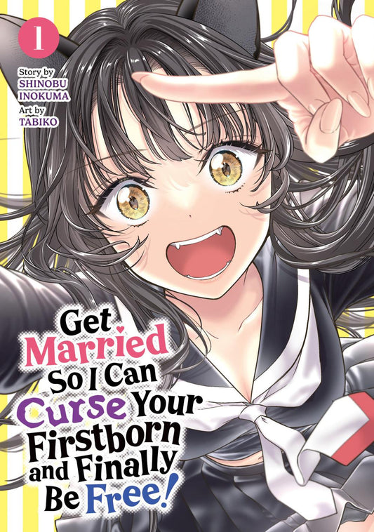 GET MARRIED SO I CAN CURSE YOUR FIRSTBORN AND FINALLY BE FREE TP VOL 01