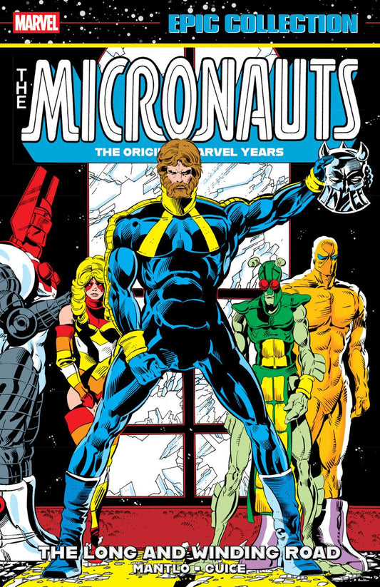 MICRONAUTS EPIC COLLECTION THE ORIGINAL MARVEL YEARS - THE LONG AND WINDING ROAD TP