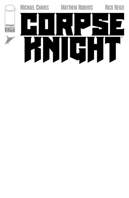 CORPSE KNIGHT #1 CVR H BLANK SKETCH VAR (OF 6)