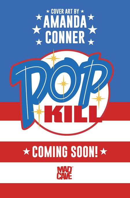 POP KILL #1 SEASONAL FLAVORS AMANDA CONNER FOURTH OF JULY THEMED VAR