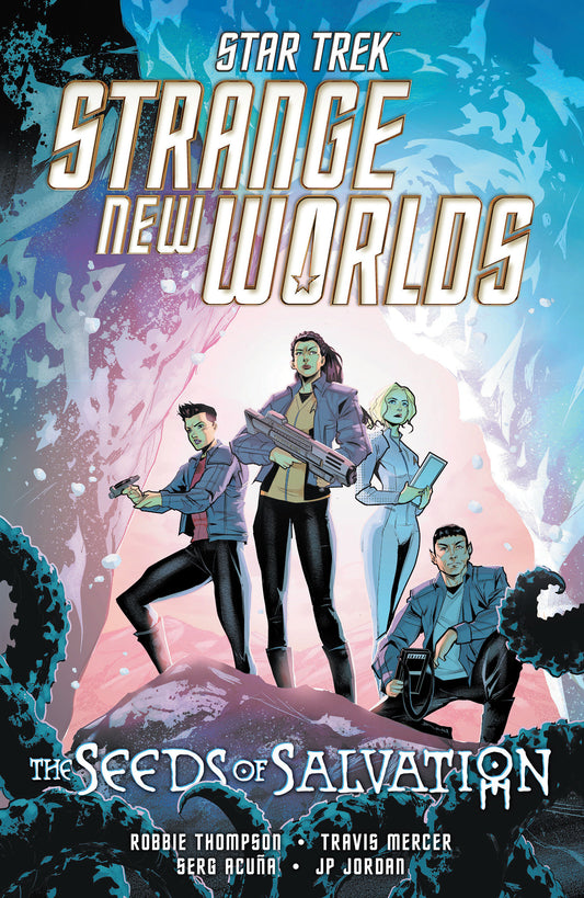 STAR TREK STRANGE NEW WORLDS--THE SEEDS OF SALVATION TP
