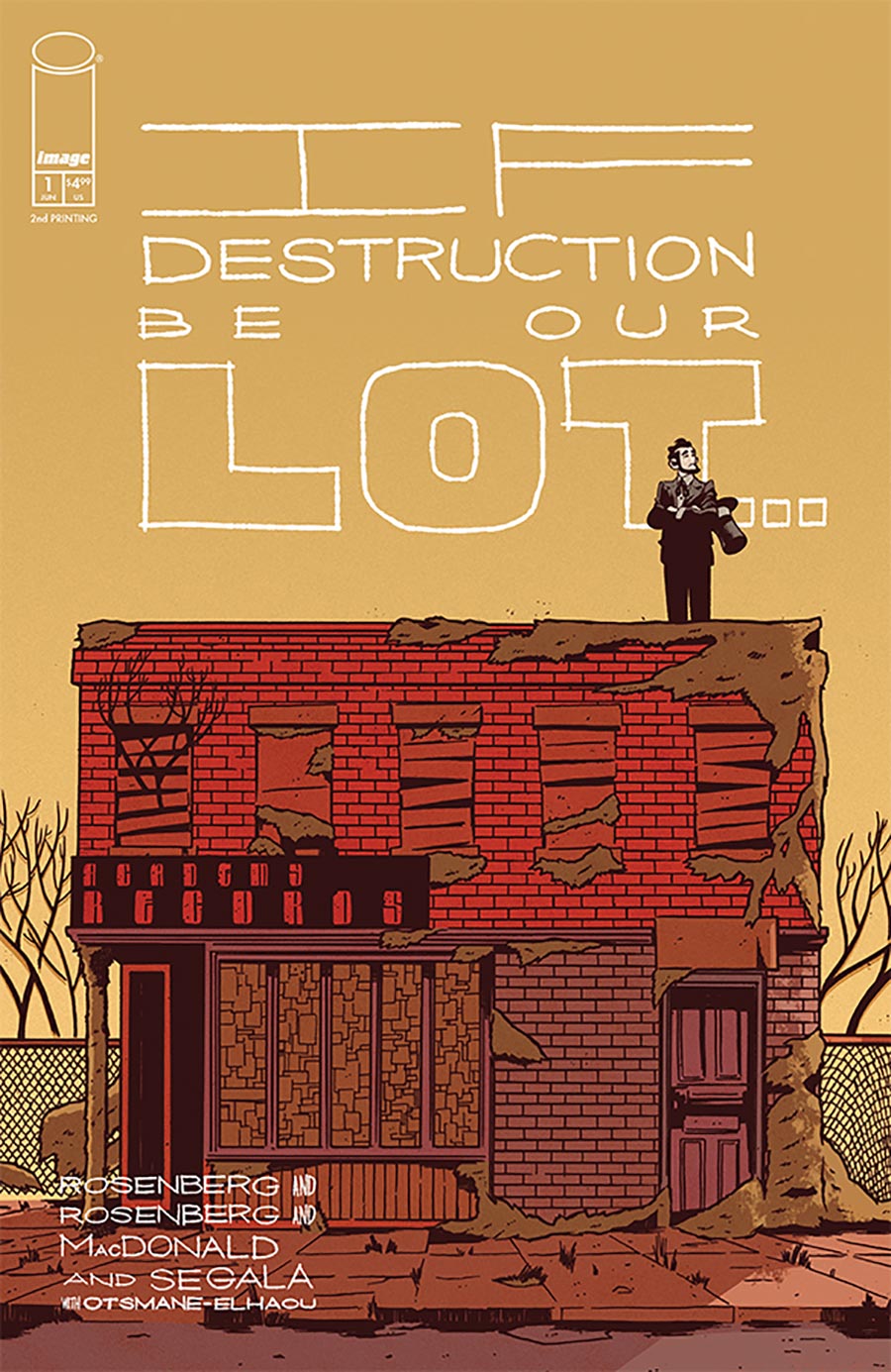IF DESTRUCTION BE OUR LOT #1 2ND PRINTING