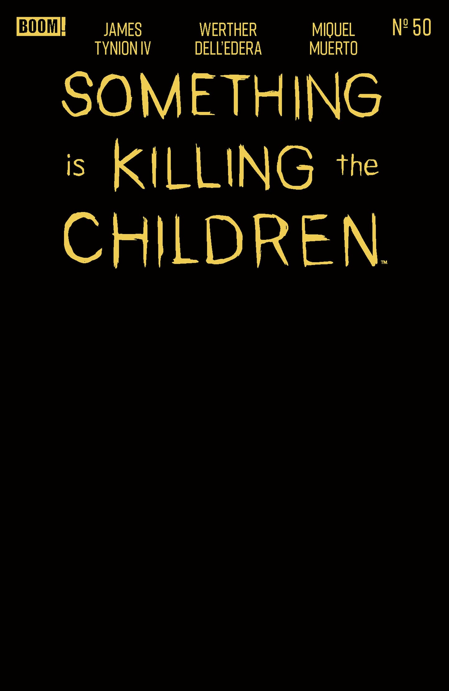SOMETHING IS KILLING THE CHILDREN #50 E GOLD BLANK SKETCH VAR FOIL STAMP