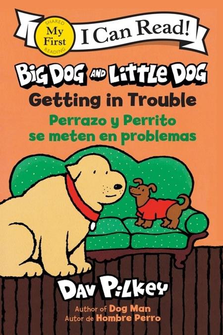 BIG DOG AND LITTLE DOG TP GETTING IN TROUBLE PERRAZO Y PERRITO SE METEN EN PROBLEMA Bilingual Language Edition