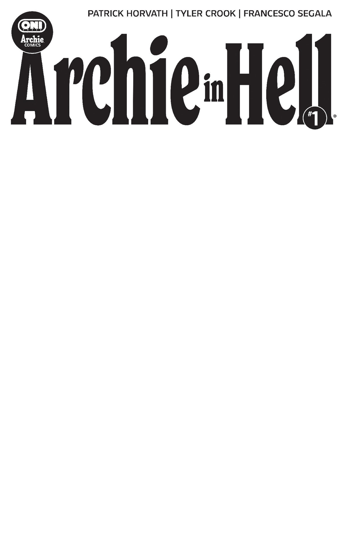 ARCHIE IN HELL #1 COVER E BLANK SKETCH VAR CVR E