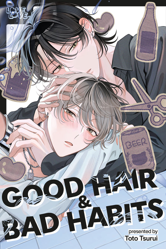 GOOD HAIR AND BAD HABITS