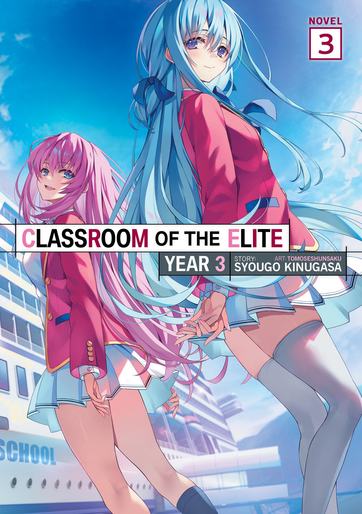 CLASSROOM OF THE ELITE YEAR 3 LIGHT NOVEL SC VOL 3
