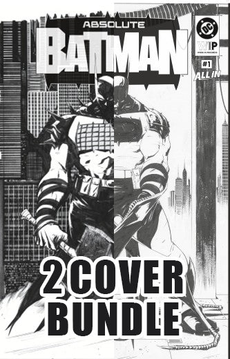 DC W.I.P. ABSOLUTE BATMAN #1 2ND PRINTING — 2 COVER BUNDLE
