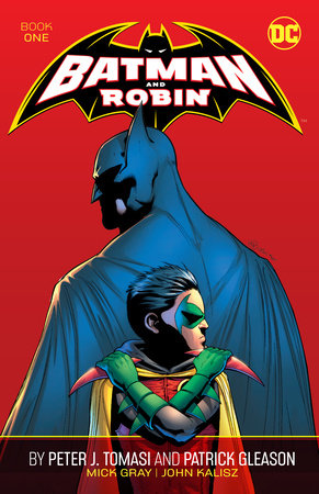 Batman And Robin By Peter J Tomasi And Patrick Gleason Tp Book 01