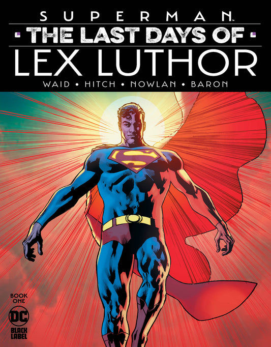 Superman The Last Days Of Lex Luthor #1  Cvr A Bryan Hitch (Of 3)