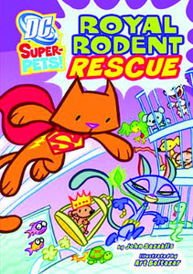 Dc Super Pets Yr Tp Royal Rodent Rescue