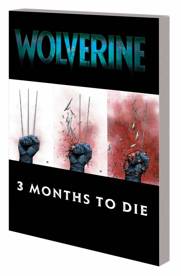 Wolverine Tp Book 02 Three Months To Die