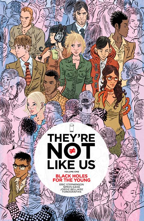 Theyre Not Like Us Tp Vol 01 Black Holes For The Young