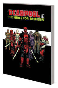 Deadpool And Mercs For Money Tp Vol 00 Merc Madness